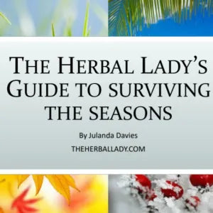 The Herbal Lady's Guide To Surviving The Seasons